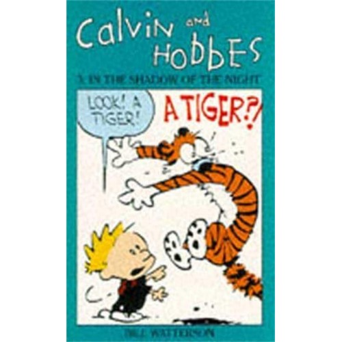 Calvin And Hobbes Volume 3: In the Shadow of the Night The Calvin & Hobbes Series - Calvin and Hobbes