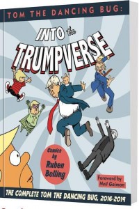 Into the Trumpverse - Tom the Dancing Bug