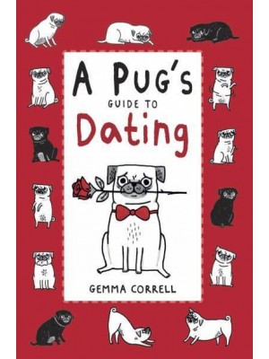 A Pug's Guide to Dating