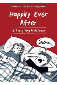 Happily Ever After & Everything in Between