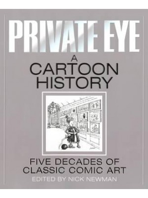 Private Eye A Cartoon History