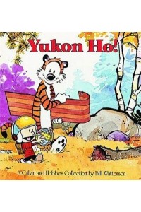 Yukon Ho! A Calvin and Hobbes Collection