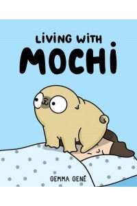 Living With Mochi