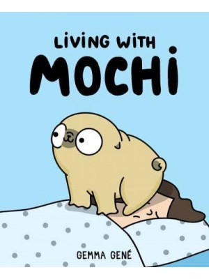 Living With Mochi