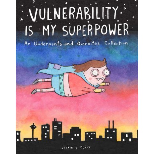 Vulnerability Is My Superpower