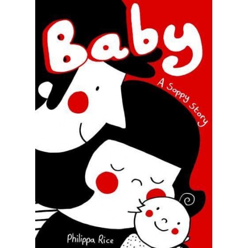 Baby A Soppy Story