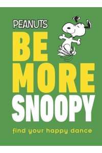 Be More Snoopy