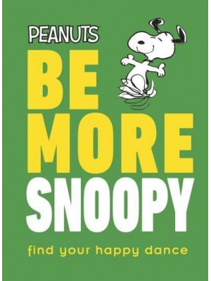 Be More Snoopy