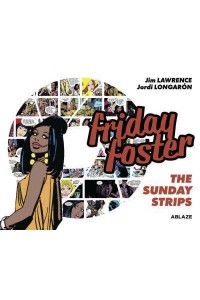 Friday Foster The Sunday Strips