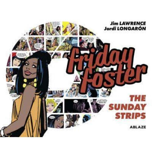 Friday Foster The Sunday Strips
