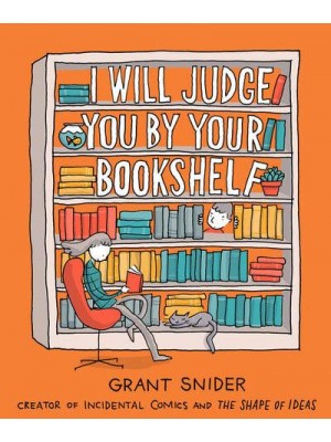 I Will Judge You by Your Bookshelf