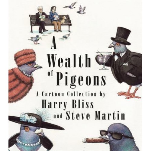 A Wealth of Pigeons A Cartoon Collection