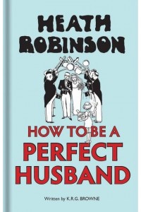 How to Be a Perfect Husband