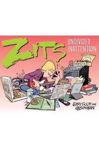 Zits Undivided Inattention