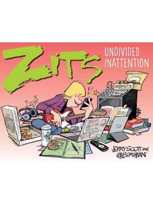 Zits Undivided Inattention
