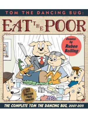 Tom the Dancing Bug Eat the Poor