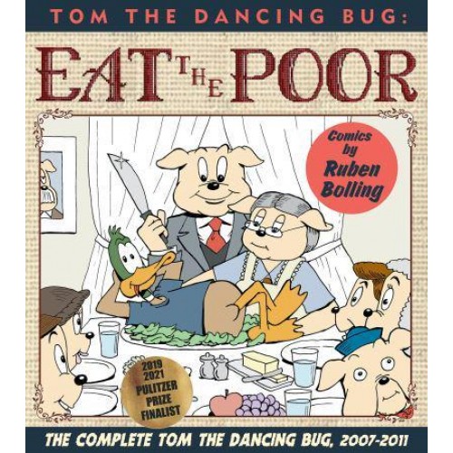 Tom the Dancing Bug Eat the Poor