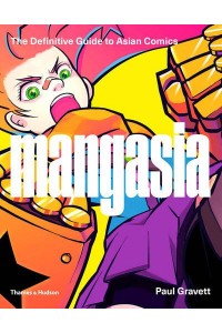 Mangasia The Definitive Guide to Asian Comics