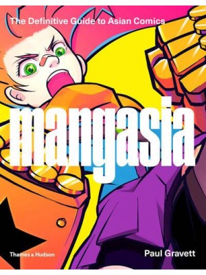 Mangasia The Definitive Guide to Asian Comics