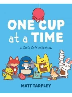 One Cup at a Time