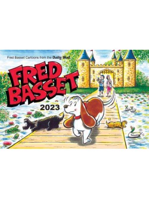 Fred Basset Yearbook 2023 Witty Comic Strips from the Daily Mail