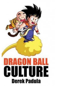 Dragon Ball Culture Volume 3: Battle - Dragon Ball Culture