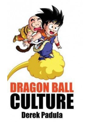 Dragon Ball Culture Volume 3: Battle - Dragon Ball Culture