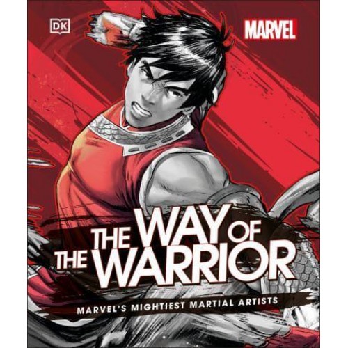 Marvel The Way of the Warrior Marvel's Mightiest Martial Artists