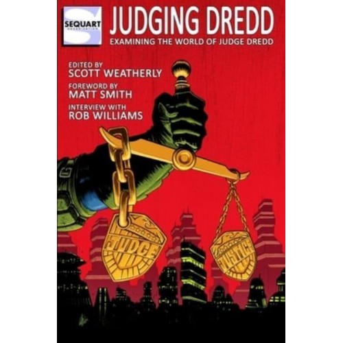 Judging Dredd: Examining the World of Judge Dredd