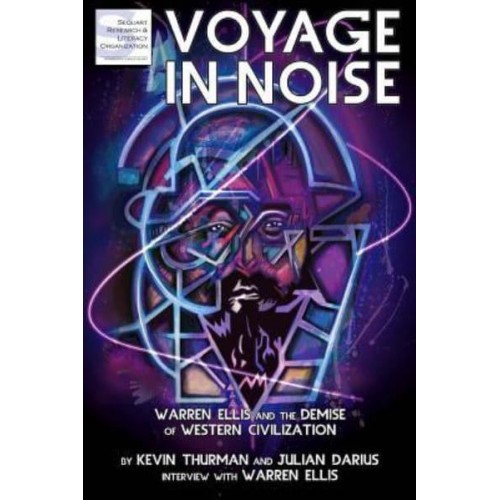 Voyage in Noise Warren Ellis and the Demise of Western Civilization