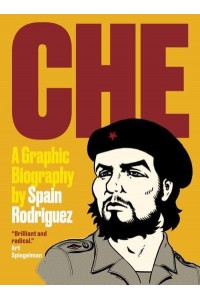 Che A Graphic Biography