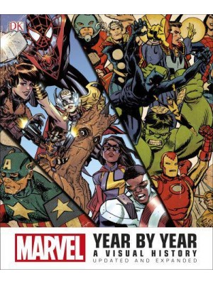 Marvel Year by Year A Visual Chronicle