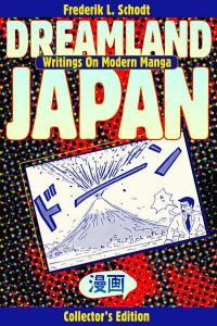Dreamland Japan Writings on Modern Manga