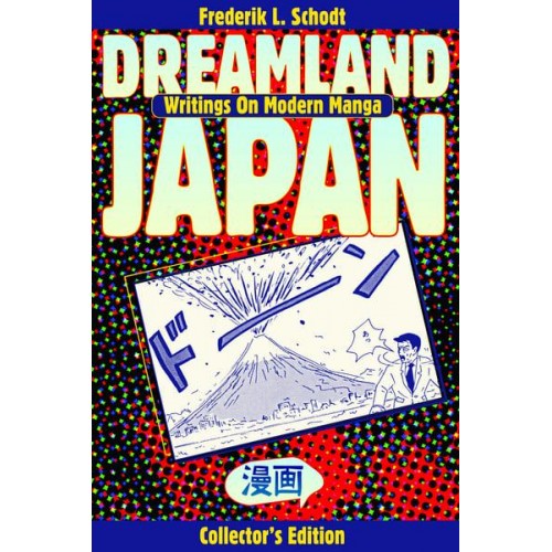 Dreamland Japan Writings on Modern Manga