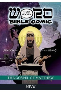 The Gospel of Matthew: Word for Word Comic NIV Edition