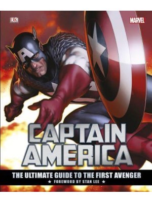 Captain America The Ultimate Guide to the First Avenger