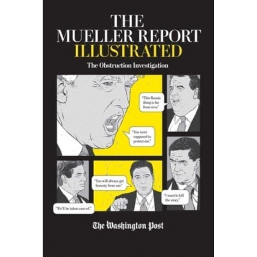 The Mueller Report Illustrated The Obstruction Investigation