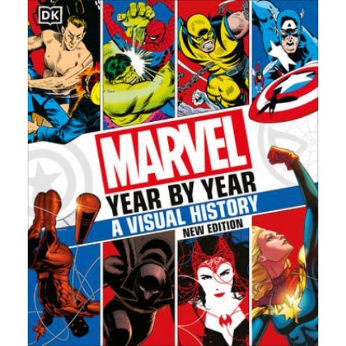 Marvel Year By Year A Visual History New Edition