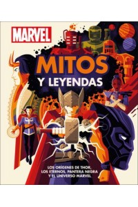 Marvel Mitos Y Leyendas Los orÃ&#xAD;genes De Thor, Los Eternos, Pantera Negra Y El Universo Marvel
