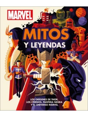 Marvel Mitos Y Leyendas Los orÃ&#xAD;genes De Thor, Los Eternos, Pantera Negra Y El Universo Marvel