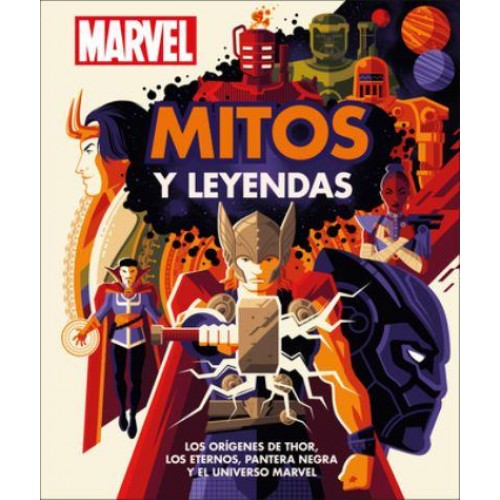 Marvel Mitos Y Leyendas Los orÃ&#xAD;genes De Thor, Los Eternos, Pantera Negra Y El Universo Marvel