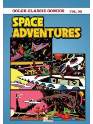 Classic Comics - Space Adventures Colour Volume 2