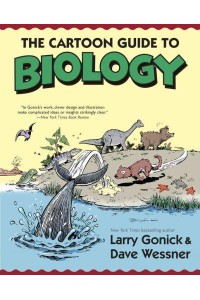 The Cartoon Guide to Biology - Cartoon Guide Series