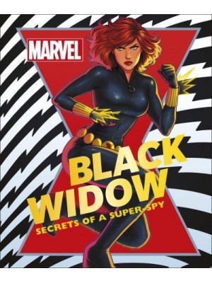 Marvel Black Widow Secrets of a Super-Spy