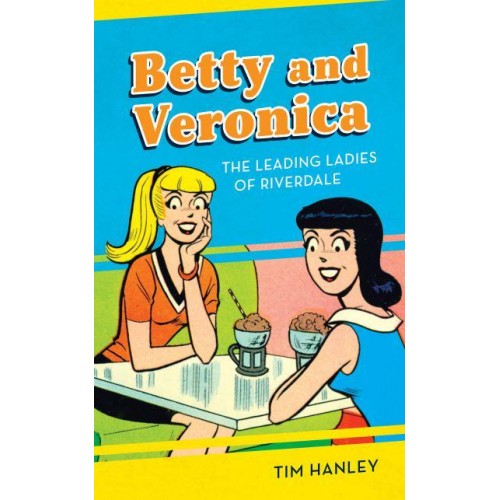 Betty and Veronica The Leading Ladies of Riverdale