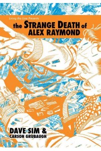 The Strange Death of Alex Raymond