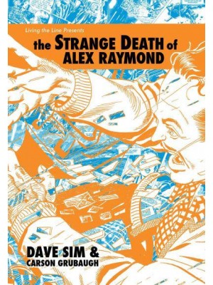 The Strange Death of Alex Raymond