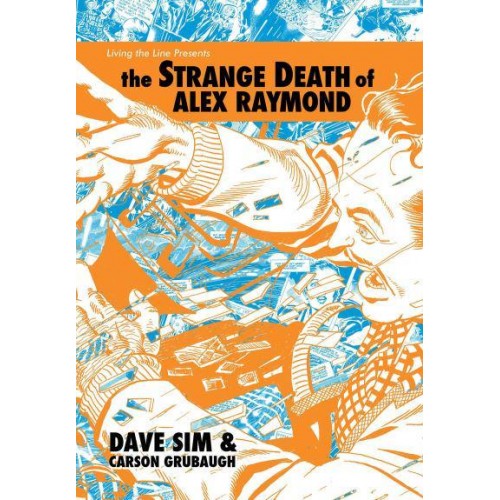 The Strange Death of Alex Raymond
