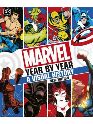 Marvel Year by Year A Visual History