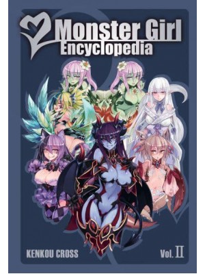 Monster Girl Encyclopedia. Volume 2 - Monster Girl Encyclopedia
